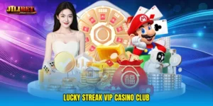 Lucky streak VIP casino club