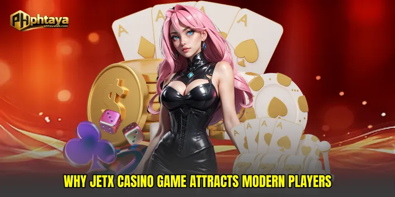 Why JetX casino game Attracts Modern Players